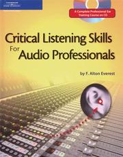 Cover of: Critical Listening Skills for Audio Professionals by F. Alton Everest