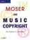 Cover of: Moser on Music Copyright