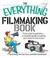 Cover of: The Everything Filmmaking Book