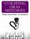 Cover of: Curating Oral Histories