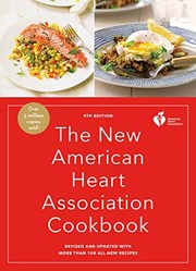 Cover of: The New American Heart Association Cookbook, 9th Edition: Revised and Updated with More Than 100 All-New Recipes