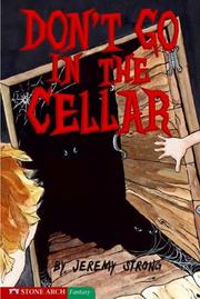Cover of: Don't go in the cellar by Jeremy Strong
