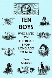 Cover of: Ten Boys Who Lived on the Road from Long Ago to Now