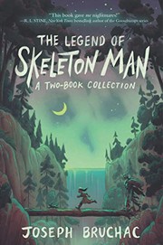 Cover of: The Legend of Skeleton Man: Skeleton Man and The Return of Skeleton Man