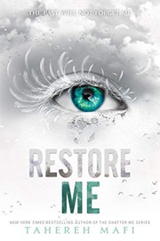 Restore me by Tahereh Mafi