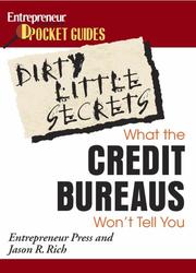 Cover of: Dirty Little Secrets: What the Credit Bureaus Won't Tell You