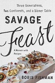 Savage Feast by Boris Fishman