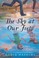 Cover of: The Sky at Our Feet