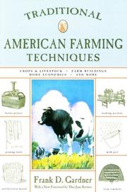 Cover of: Traditional American Farming Techniques, Second Edition (Traditional) by Frank D. Gardner