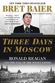 Three days in Moscow by Bret Baier