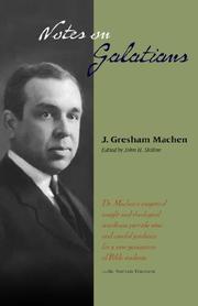 Cover of: Notes on Galatians by J. Gresham Machen, Gresham J. Machen