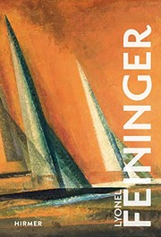 Cover of: Lyonel Feininger by Ulrich Luckhardt