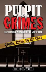 Cover of: Pulpit Crimes by James R. White