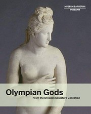 Cover of: Olympian Gods: From the Dresden Sculpture Collection