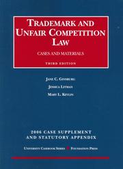 Cover of: Ginsburg, Litman And Kevlin's 2006 Case Supplement And Statutory Appendix to Trademark And Unfair Competition, Cases And Materials (University Casebook) (University Casebook)