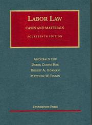Cover of: Labor Law by Derek Curtis Bok, Robert A. Gorman, Matthew W. Finkin
