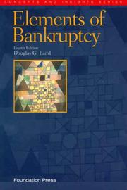 Cover of: The Elements of Bankruptcy, Fourth Edition (Concepts and Insights)