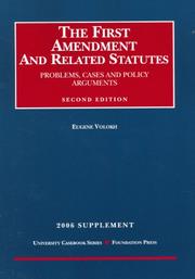 Cover of: Volokh's First Amendment and Related Statutes: Problems, Cases, and Policy Arguments, 2d, 2006 Supplement