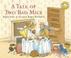 Cover of: A Tale of Two Bad Mice (Rabbit Ears: A Classic Tale)
