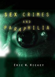 Cover of: Sex Crimes and Paraphilia by Eric W. Hickey