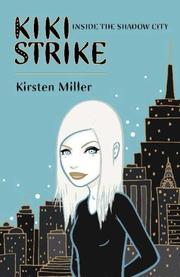 Cover of: Kiki Strike by Kirsten Miller