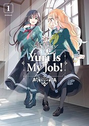 Yuri Is My Job! 1 by Miman