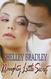Cover of: Naughty Little Secret by Shelley Bradley