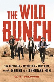 Cover of: The Wild Bunch by W. K. Stratton