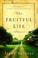 Cover of: The Fruitful Life