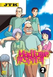 Cover of: Madtown Hospital, Vol. 2 (Madtown Hospital)