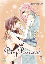 Cover of: Boy Princess: Volume 8 (Boy Princess)