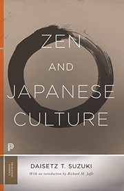 Zen and Japanese Culture by Daisetz T. Suzuki