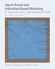 Agent-based and individual-based modeling by Steven F. Railsback