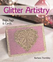 Glitter Artistry by Barbara Trombley