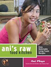 Cover of: Ani's Raw Food Kitchen by Ani Phyo