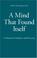 Cover of: A Mind That Found Itself