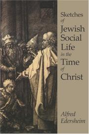Cover of: Sketches of Jewish Social Life in the Time of Christ by Alfred Edersheim