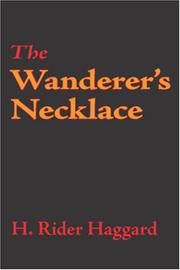 Cover of: The Wanderer/s Necklace | H. Rider Haggard