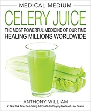 Cover of: Medical Medium Celery Juice by Anthony William