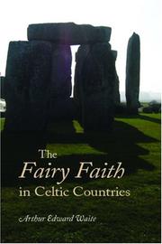 Cover of: The Fairy Faith in Celtic Countries by W. Y. Evans-Wentz