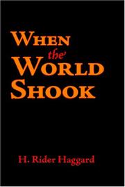 Cover of: When the World Shook by H. Rider Haggard