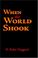 Cover of: When the World Shook