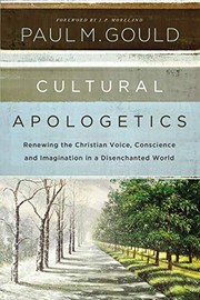 Cultural Apologetics by Paul M. Gould