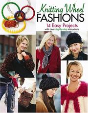 Cover of: Knitting Wheel Fashions (Leisure Arts #4372)