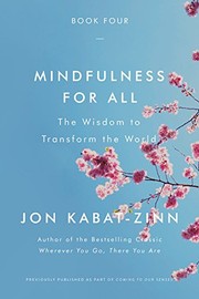 Cover of: Mindfulness for All: The Wisdom to Transform the World