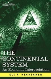 Cover of: THE CONTINENTAL SYSTEM by Heckscher, Eli F., Heckscher, Eli F.