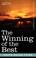 Cover of: The Winning of the Best