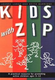 Kids with zip by Joanne M Landy, Joanne Landy, Keith Burridge