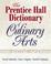 Cover of: Prentice Hall Dictionary of Culinary Arts, The (Trade Version) (2nd Edition)