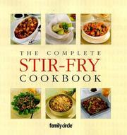 Cover of: The Complete Stir-fry Cookbook (Family Circle)
